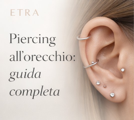 Piercing all'orecchio guida completa